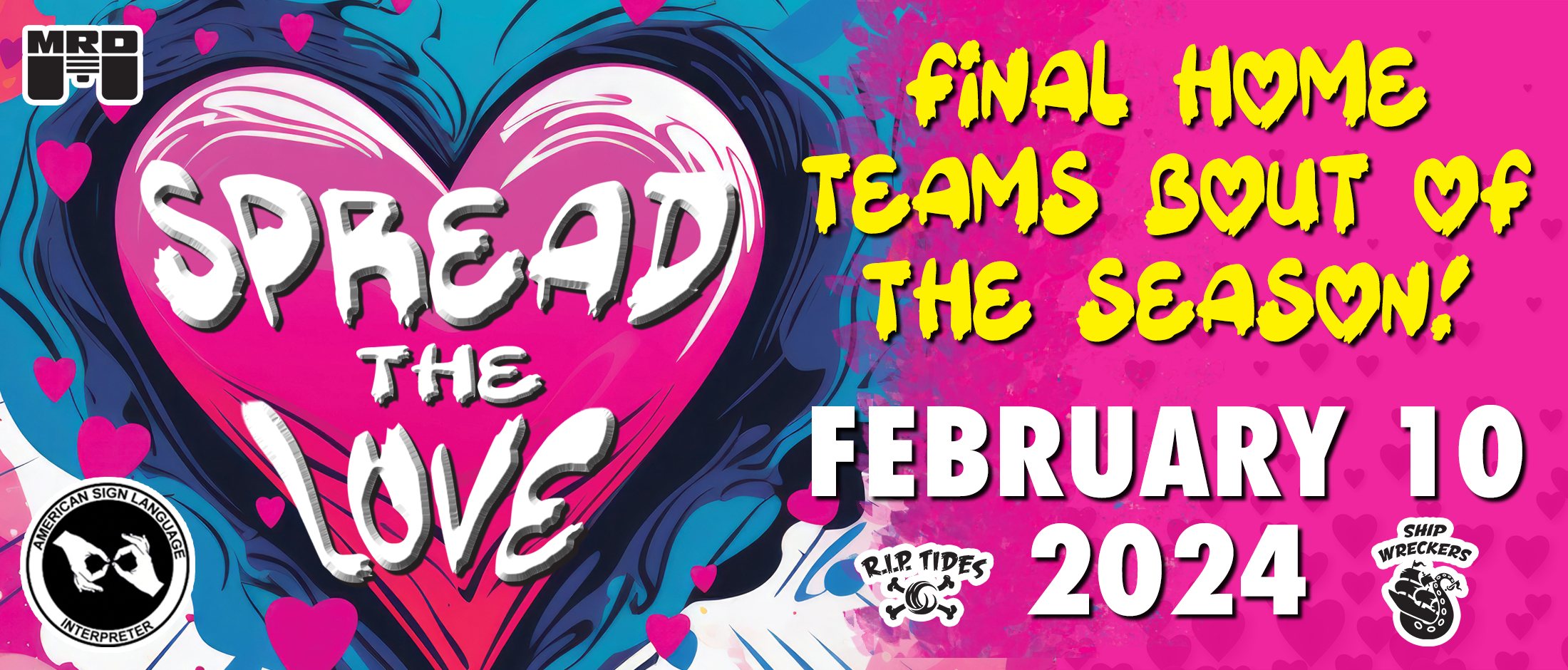 "Spread the love" over a heart, with details for the February Maine Roller Derby home bout