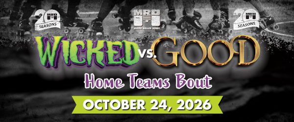 April 25, 2026: Blooms and Bruises, Maine Roller Derby vs Aroostook Roller Derby
